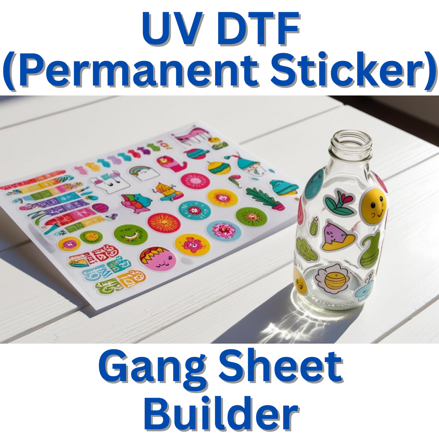 UVDTF Gang Sheet Full Color (Permanent Stickers)